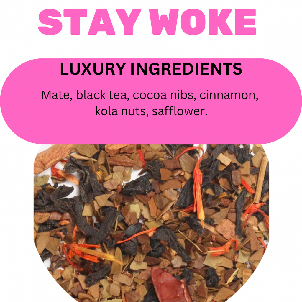 Tea Please Stay Woke