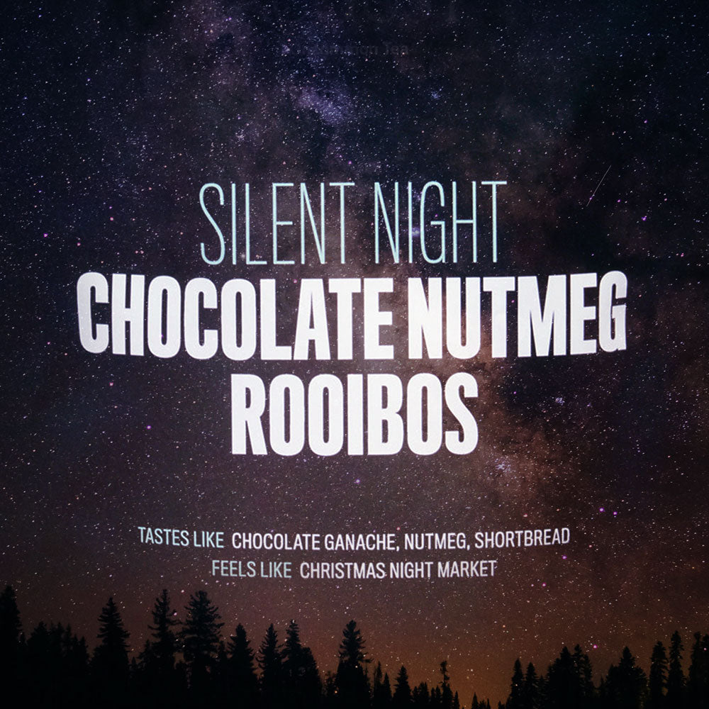 August Silent Night - Chocolate Nutmeg Rooibos (Caffeine Free)
